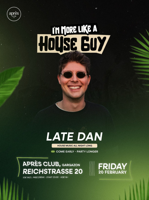 I'M MORE LIKE A HOUSE GUY