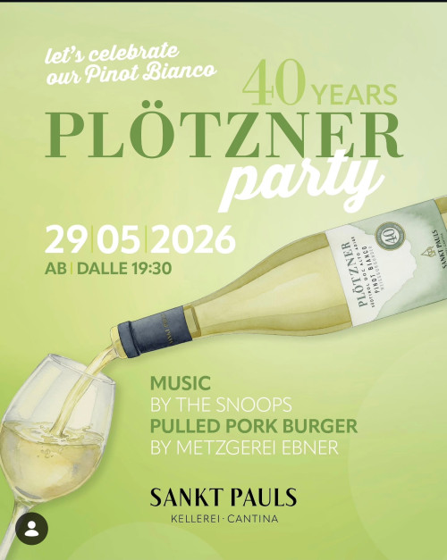 40 Years Plötzner Party - Kellerei Sankt Pauls